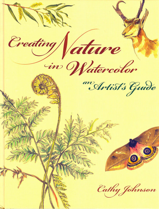 Creating Nature in Watercolor: An Artist's Guide