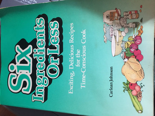 Six Ingredients or Less