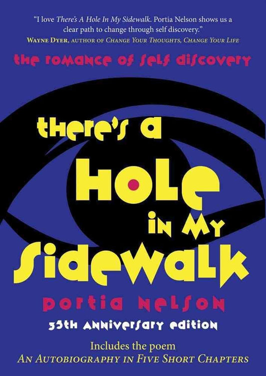There's a Hole in My Sidewalk: The Romance of Self-Discovery - 5127