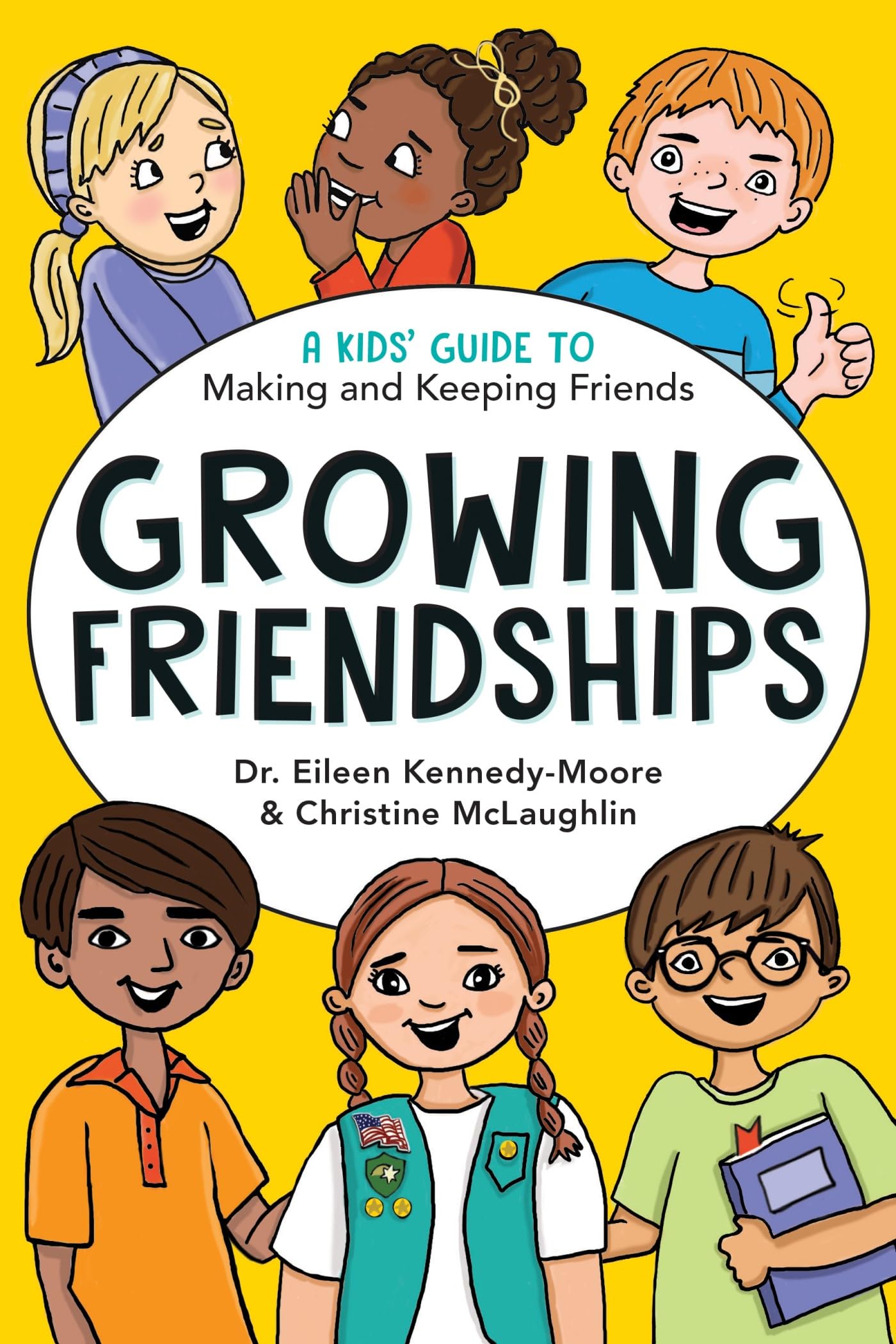 Growing Friendships: A Kids' Guide to Making and Keeping Friends (Growing Together)