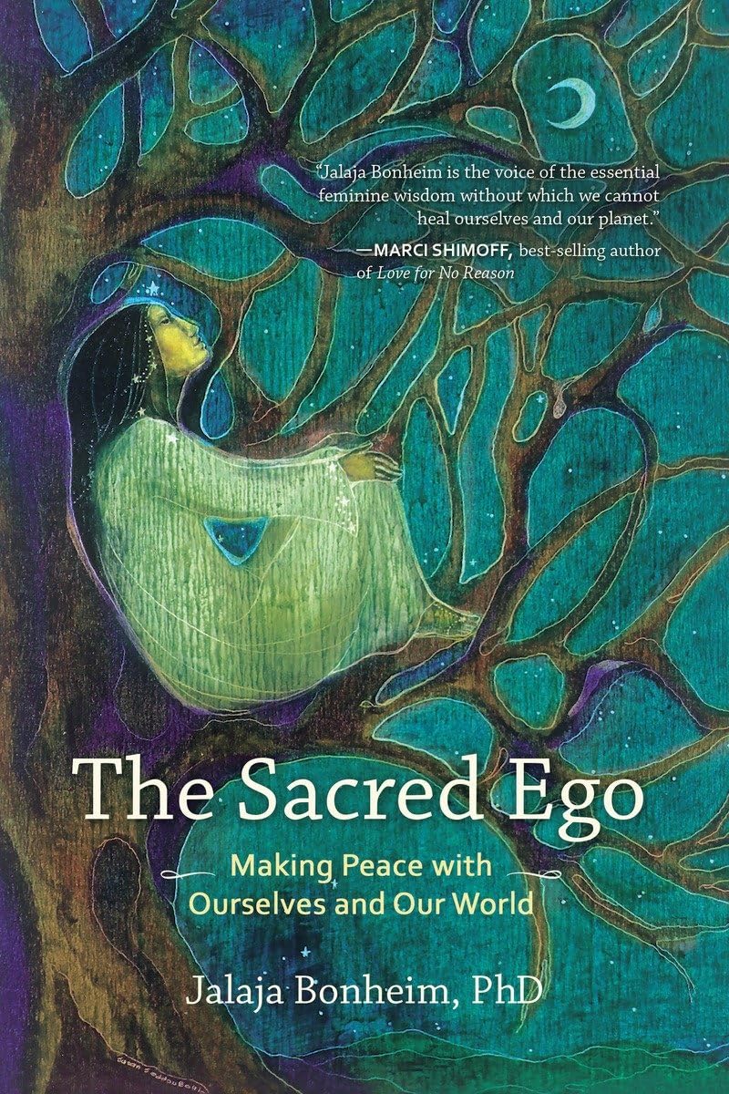 The Sacred Ego: Making Peace with Ourselves and Our World (Sacred Activism) - 7515