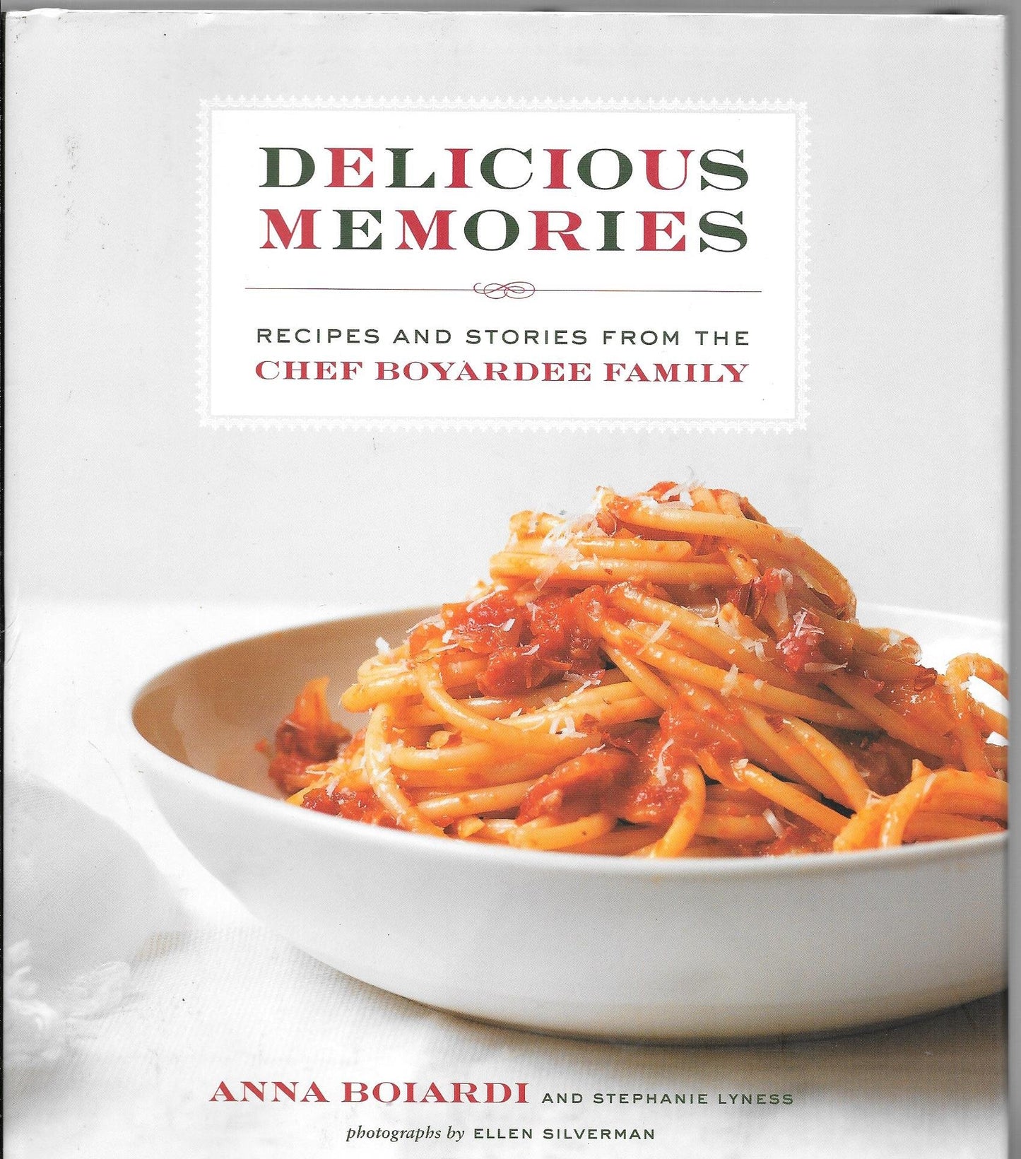 Delicious Memories: Recipes and Stories from the Chef Boyardee Family - 862