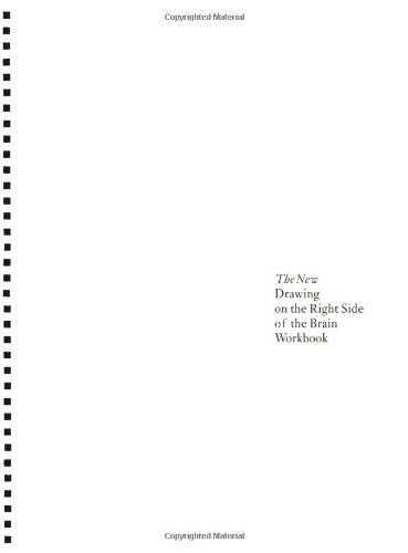 The New Drawing on the Right Side of the Brain Workbook: Guided Practice in the Five Basic Skills of Drawing - 5888