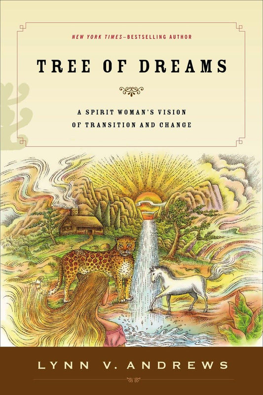 Tree of Dreams: A Spirit Woman's Vision of Transition and Change - 7913