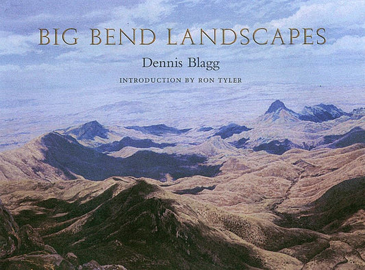 Big Bend Landscapes (Volume 12) (Joe and Betty Moore Texas Art Series)