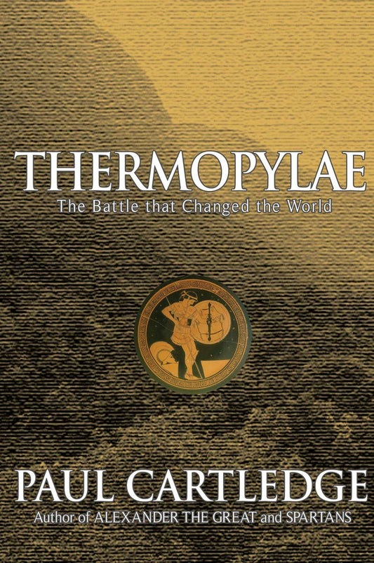 Thermopylae: The Battle That Changed the World - 6827