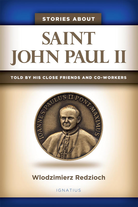 Stories about Saint John Paul II: Told by His Close Friends and Co-Workers - 8809