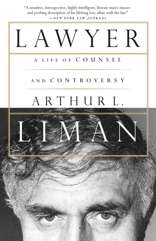 Lawyer: A Life Of Counsel And Controversy