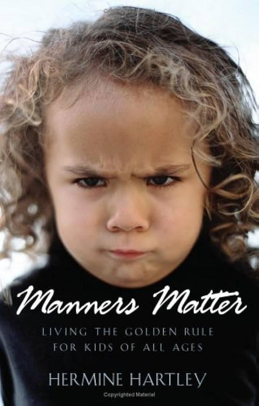 Manners Matter: Living the Golden Rule for Kids of All Ages - 1401