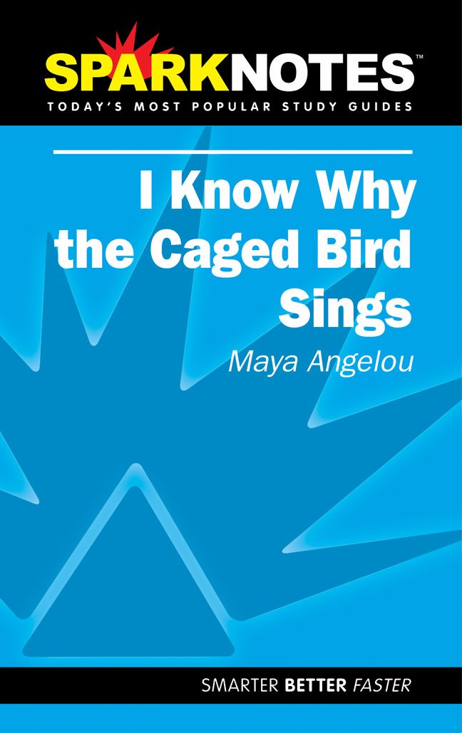 Spark Notes I Know Why The Caged Bird Sings - 1671