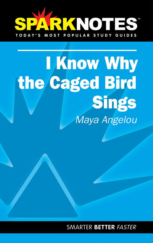Spark Notes I Know Why The Caged Bird Sings - 1671