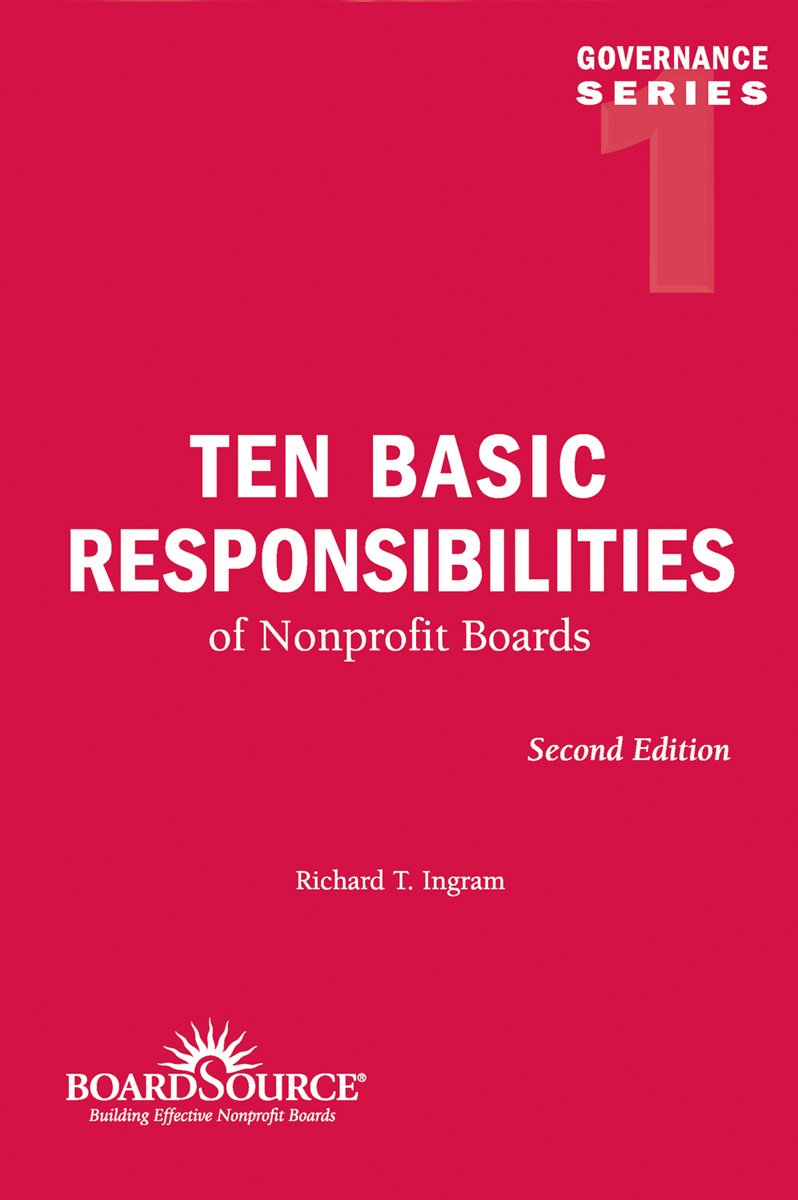Ten Basic Responsibilities of Nonprofit Boards (Governance)