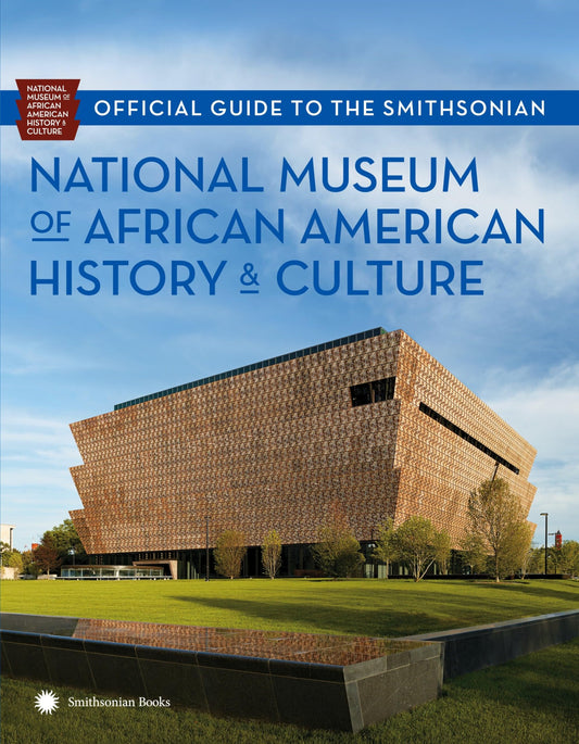 Official Guide to the Smithsonian National Museum of African American History and Culture - 7818