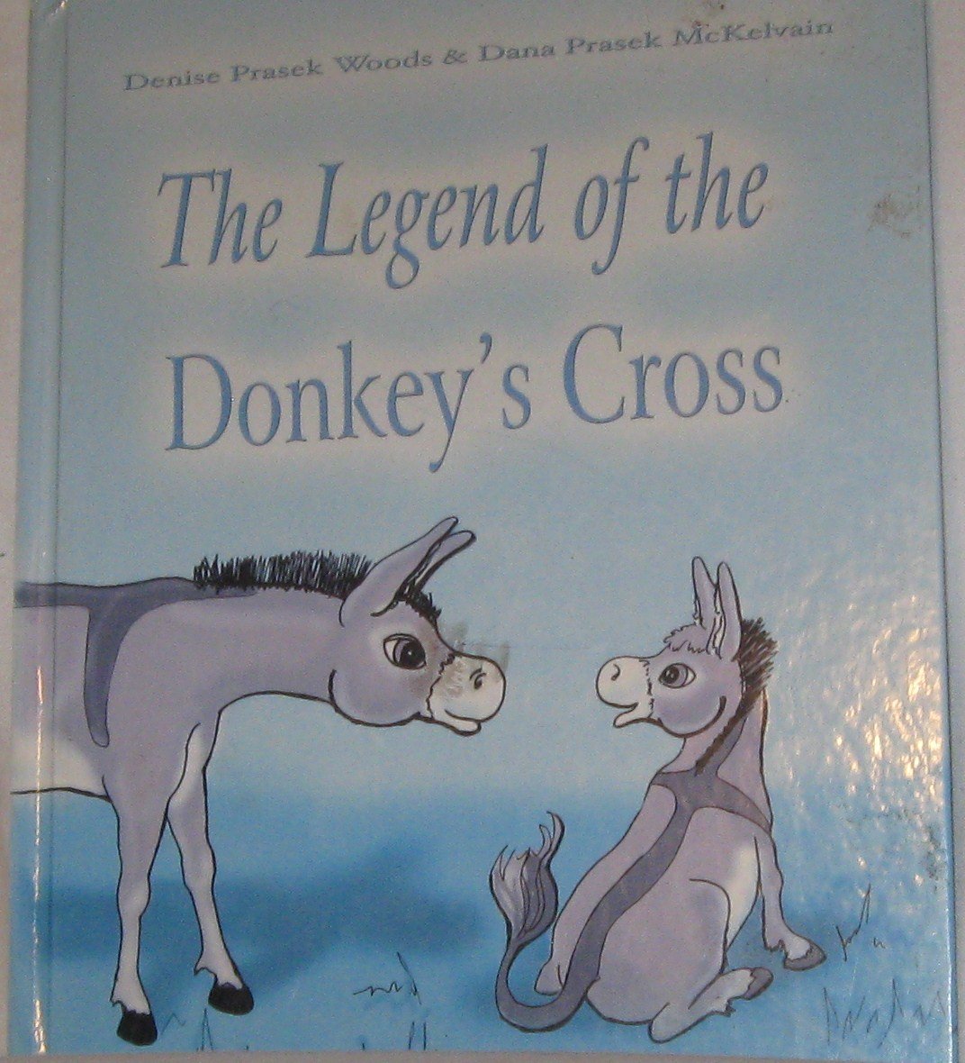 The Legend of the Donkey's Cross