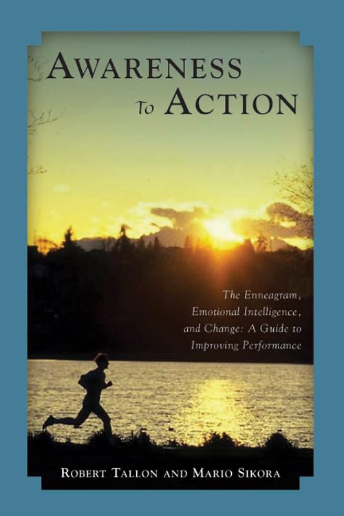 Awareness to Action: The Enneagram, Emotional Intelligence, and Change - 5196