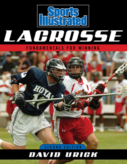 Sports Illustrated Lacrosse: Fundamentals for Winning - 6548