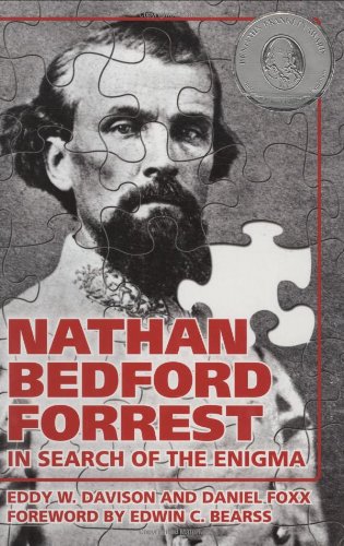 Nathan Bedford Forrest: In Search of the Enigma - 5672