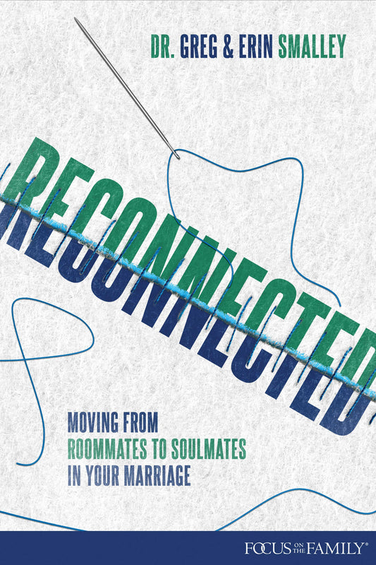 Reconnected: Moving from Roommates to Soulmates in Marriage (Focus on the Family) - 6807