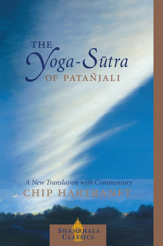 The Yoga-Sutra of Patanjali: A New Translation with Commentary (Shambhala Classics) - 8251