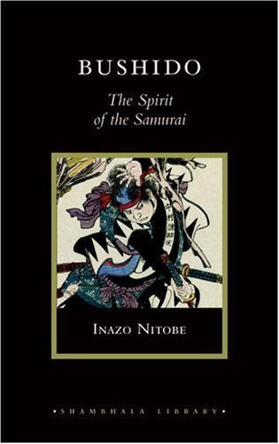 Bushido: The Spirit of the Samurai (Shambhala Library) - 2320