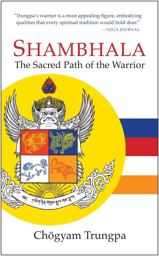 Shambhala: The Sacred Path of the Warrior - 2099