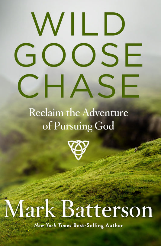 Wild Goose Chase: Reclaim the Adventure of Pursuing God - 9658