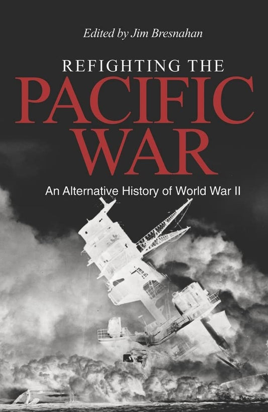 Refighting the Pacific War: An Alternative History of World War II - 1402