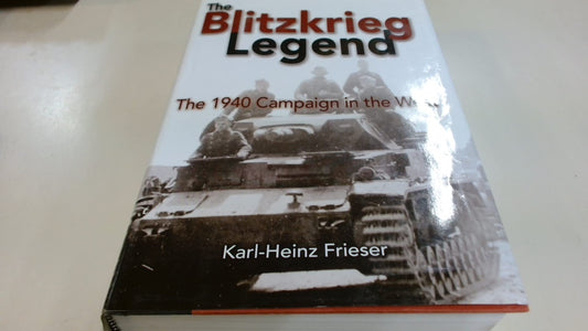 The Blitzkrieg Legend: The 1940 Campaign in the West - 6372
