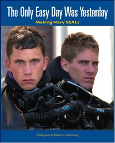 Only Easy Day Was Yesterday: Making Navy Seals - 278