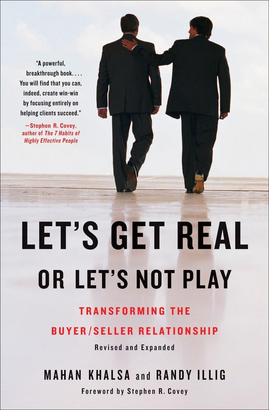 Let's Get Real or Let's Not Play: Transforming the Buyer/Seller Relationship - 7453