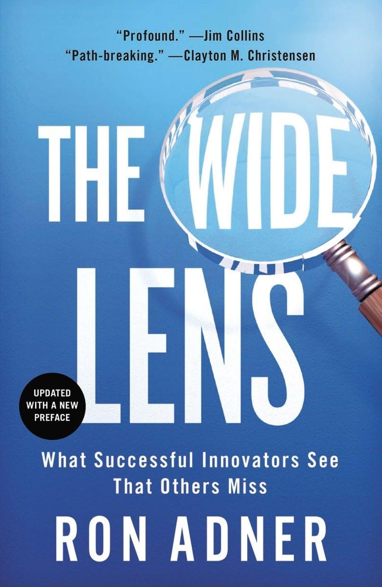 The Wide Lens: What Successful Innovators See That Others Miss - 4880