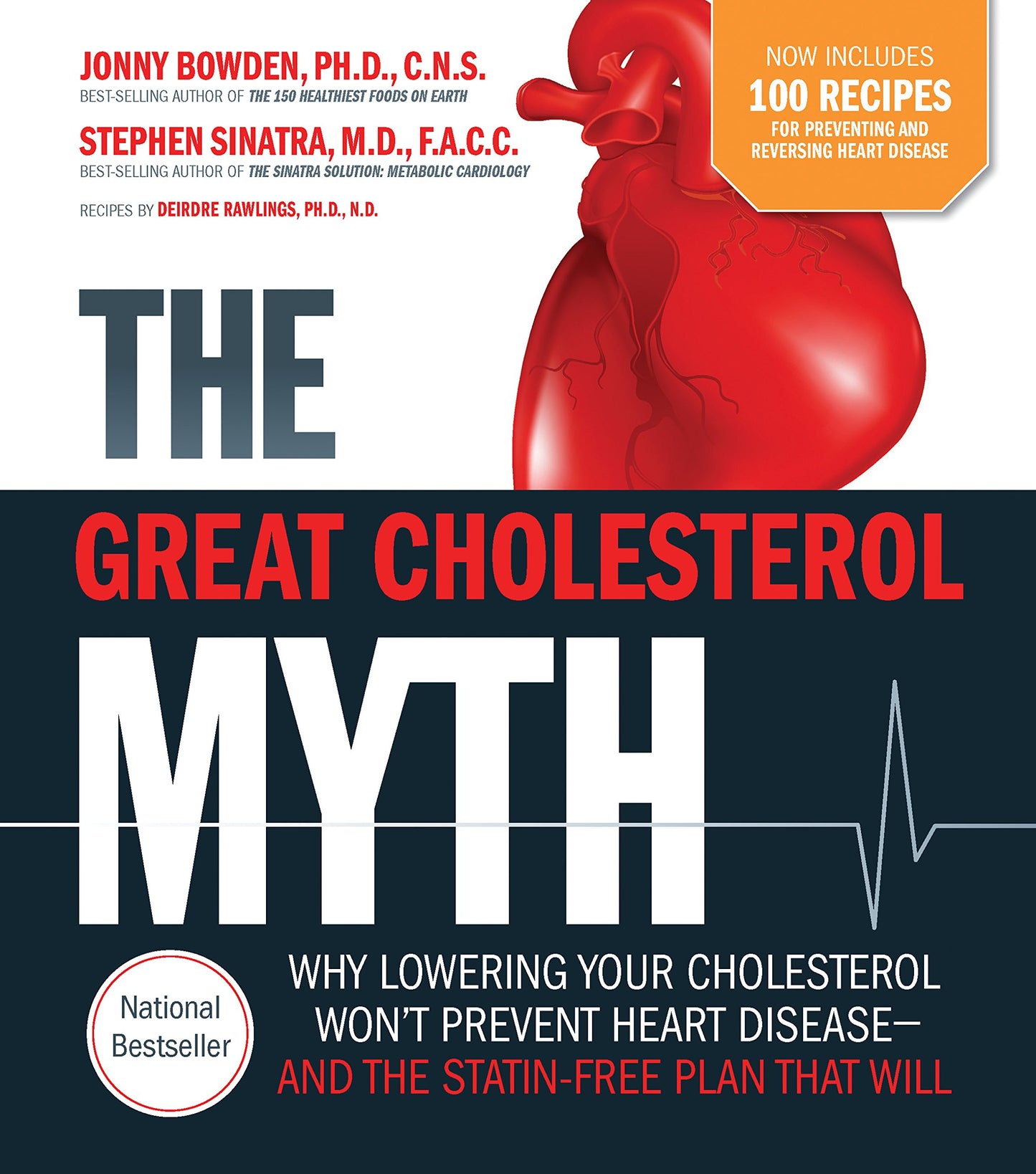 The Great Cholesterol Myth Now Includes 100 Recipes for Preventing and Reversing Heart Disease: Why Lowering Your Cholesterol Won't Prevent Heart Disease-and the Statin-Free Plan that Will - 3356