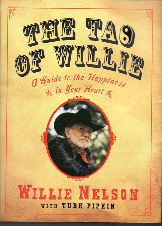 The Tao of Willie: A Guide to the Happiness in Your Heart - 2303
