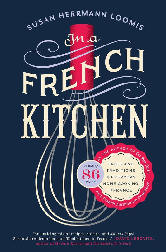 In a French Kitchen: Tales and Traditions of Everyday Home Cooking in France - 2086
