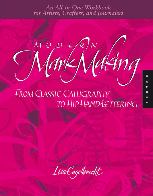 Modern Mark Making: From Classical Calligraphy to Hip Hand-Lettering - 5706