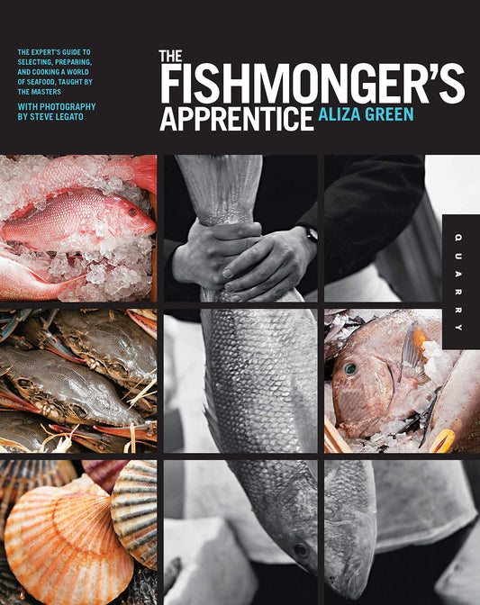 The Fishmonger's Apprentice: The Expert's Guide to Selecting, Preparing, and Cooking a World of Seafood, Taught by the Masters - 9770