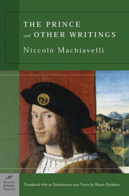 The Prince and Other Writings (Barnes & Noble Classics) - 675