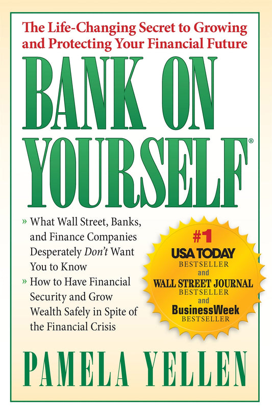 Bank On Yourself: The Life-Changing Secret to Protecting Your Financial Future - 4733