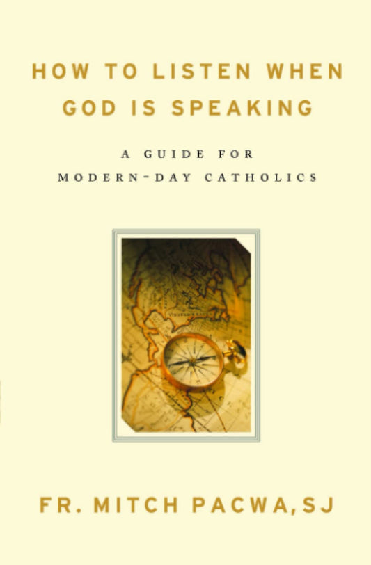 How to Listen When God Is Speaking: A Guide for Modern-Day Catholics - 2531