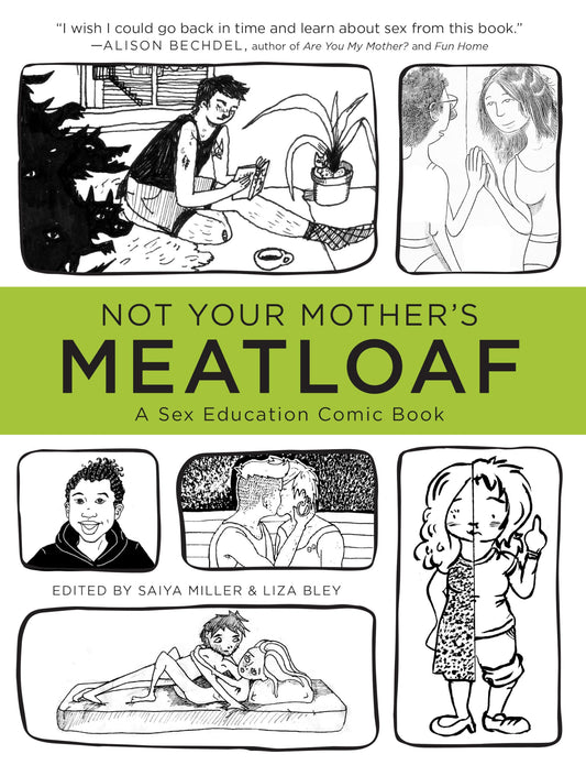 Not Your Mother's Meatloaf: A Sex Education Comic Book - 6799