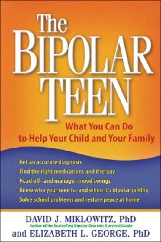 The Bipolar Teen: What You Can Do to Help Your Child and Your Family - 9857