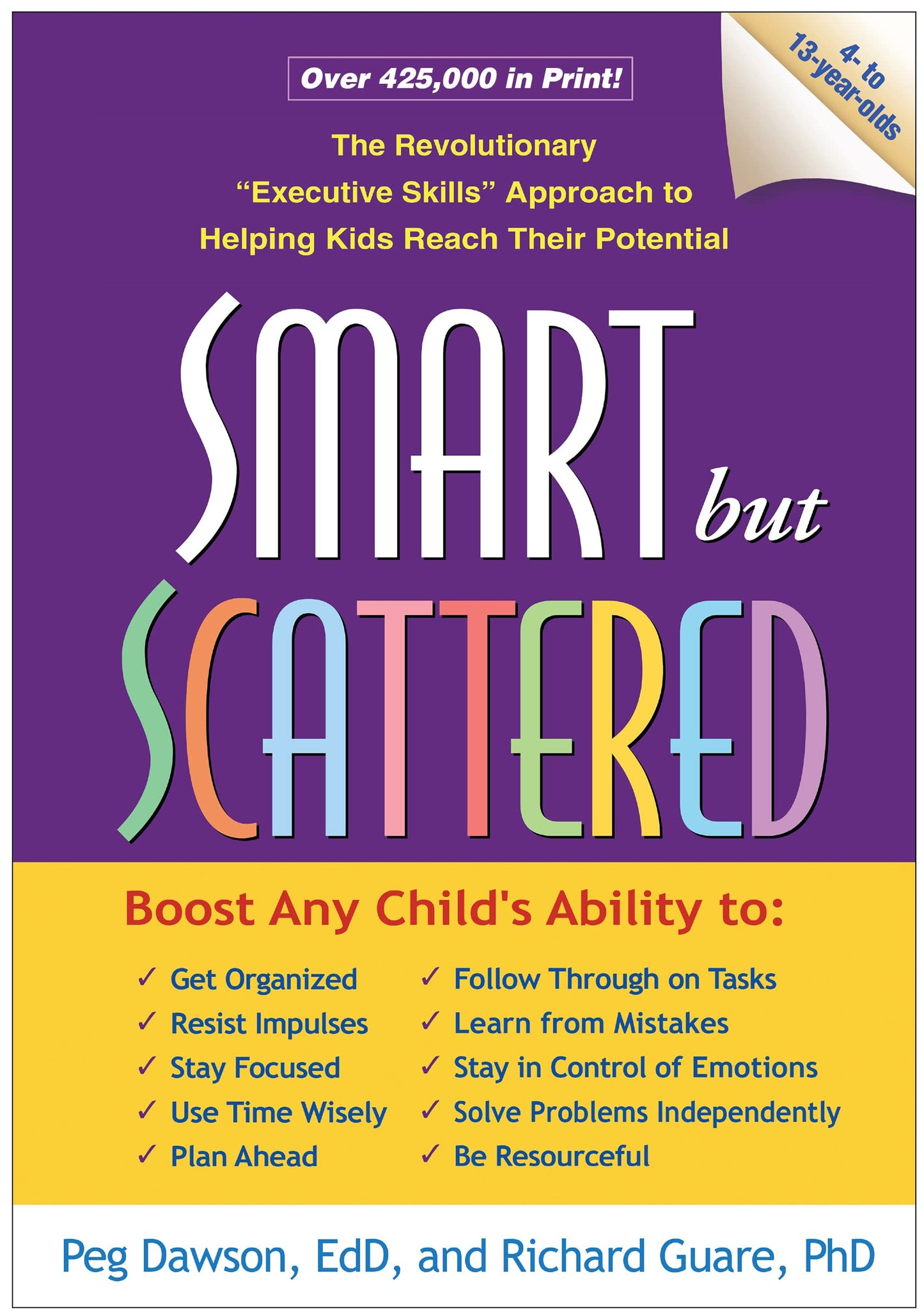 Smart but Scattered: The Revolutionary "Executive Skills" Approach to Helping Kids Reach Their Potential - 2789