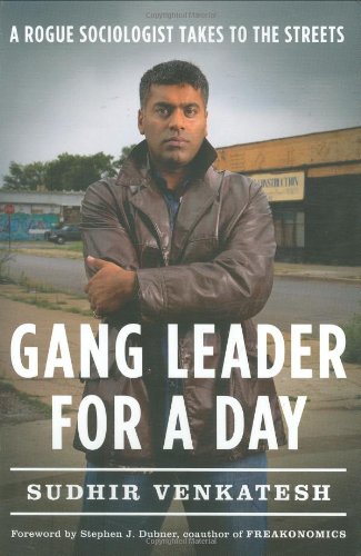 Gang Leader for a Day: A Rogue Sociologist Takes to the Streets - 1291