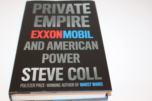 Private Empire: ExxonMobil and American Power - 3463