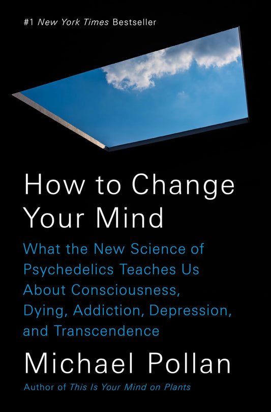 How to Change Your Mind: What the New Science of Psychedelics Teaches Us About Consciousness, Dying, Addiction, Depression, and Transcendence - 263