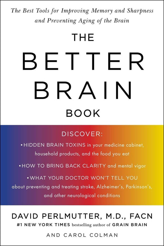 The Better Brain Book: The Best Tool for Improving Memory and Sharpness and Preventing Aging of the Brain - 726