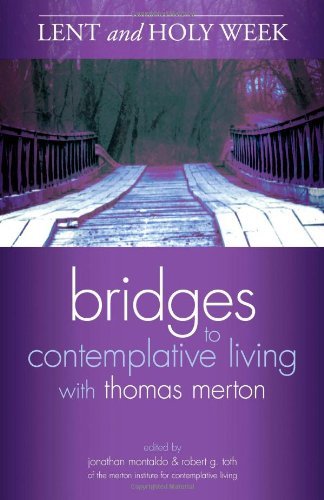 Lent and Holy Week (Bridges to Contemplative Living) - 1663