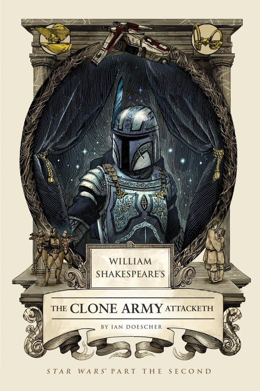 William Shakespeare's The Clone Army Attacketh: Star Wars Part the Second (William Shakespeare's Star Wars) - 6401