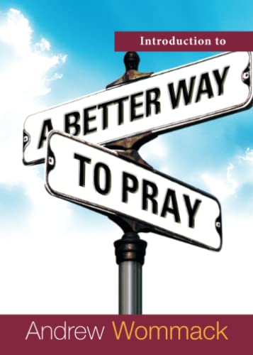 Introduction to a Better Way to Pray - 6687