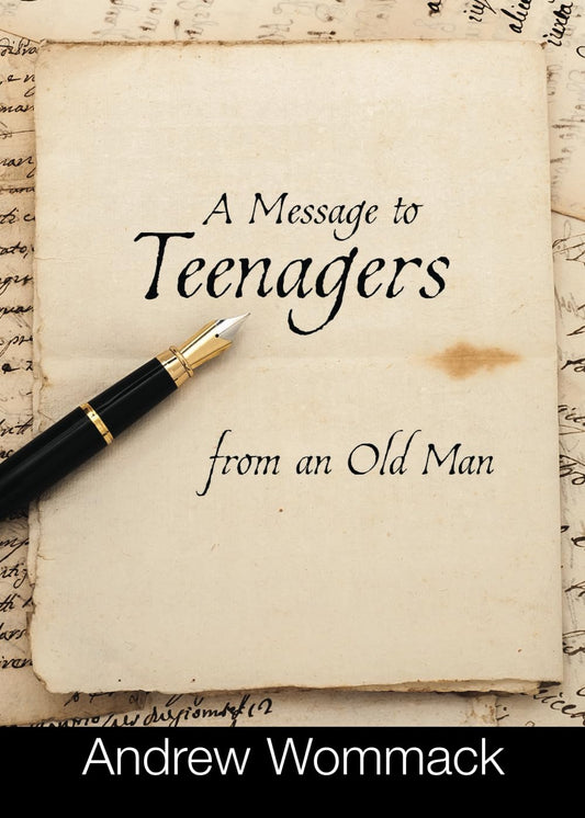 A Message to Teenagers from an Old Man (Gospel Truth Series) - 4643